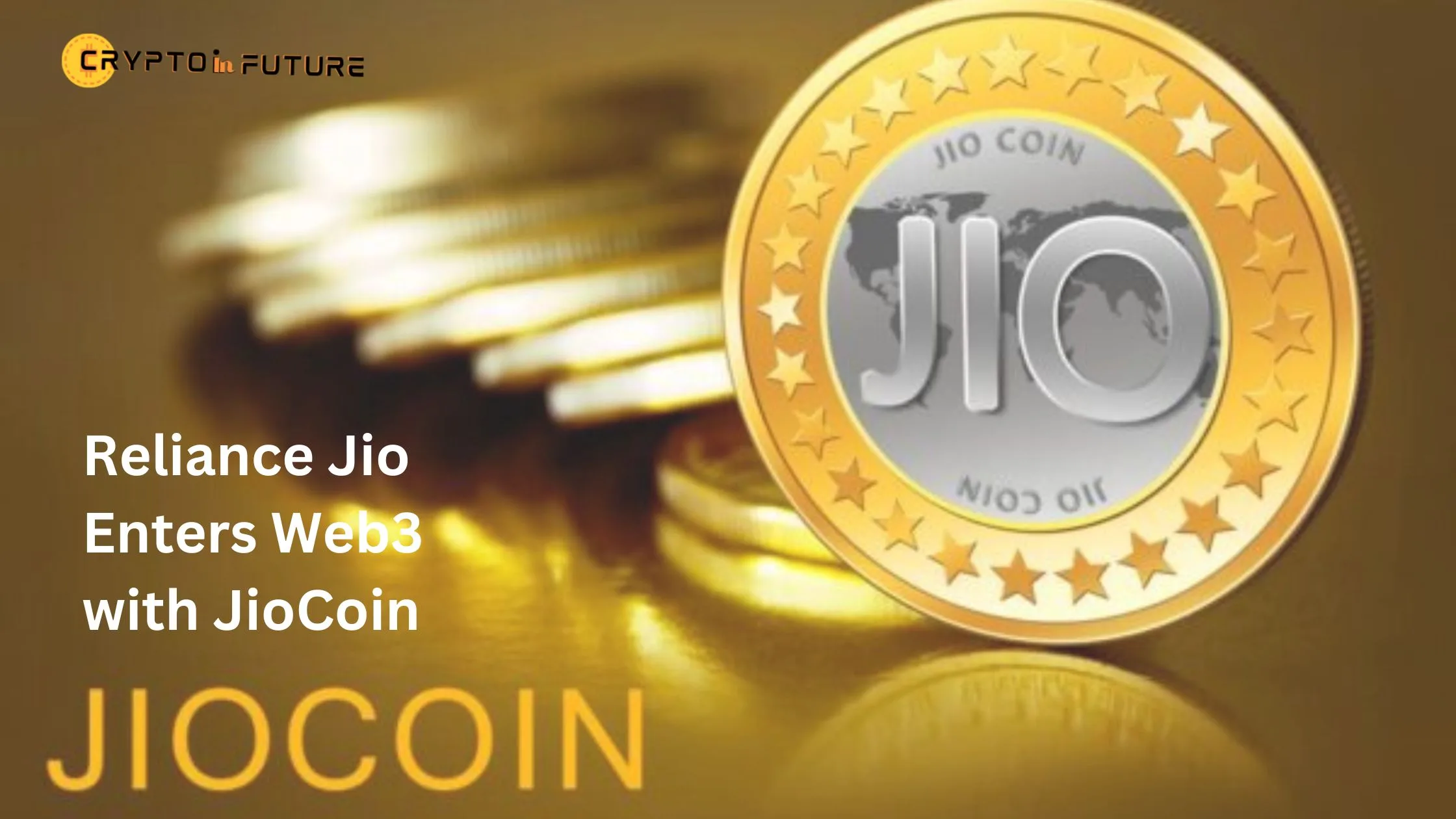 Reliance Jio Enters Web3 with JioCoin