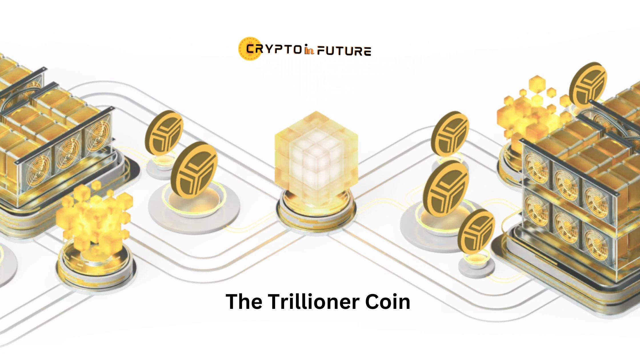 The Trillioner Coin: Revolutionizing the Cryptocurrency Landscape